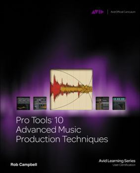 Paperback Pro Tools 10 Advanced Music Production Techniques Book