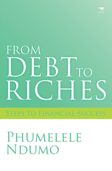 Paperback From Debt to Riches: Steps to Financial Success Book