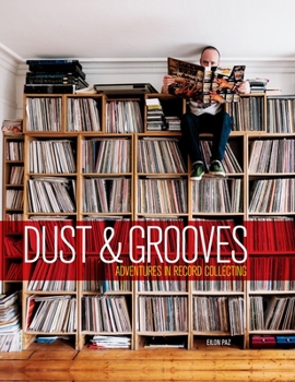 Hardcover Dust & Grooves: Adventures in Record Collecting Book