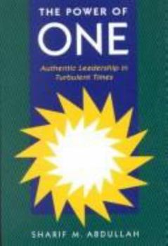 Paperback The Power of One: Authentic Leadership in Turbulent Times Book