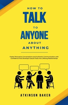 Paperback How to Talk to Anyone About Anything Book