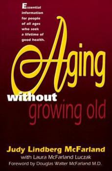 Paperback Aging Without Growing Old Book