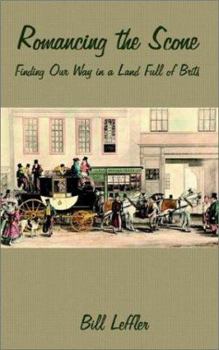 Paperback Romancing the Scone: Finding Our Way in a Land Full of Brits Book