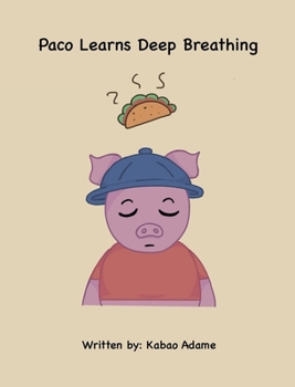Hardcover Paco Learns Deep Breathing Book