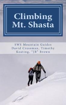 Paperback Climbing Mt. Shasta: Avalanche Gulch An Ascent Book