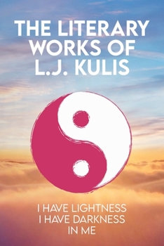 Paperback The Literary Works of L.J. Kulis Book