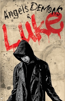 Paperback Angels, Demons & Luke Book