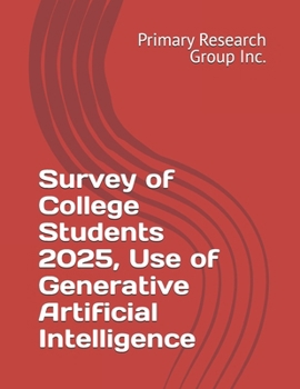Paperback Survey of College Students 2025, Use of Generative Artificial Intelligence Book