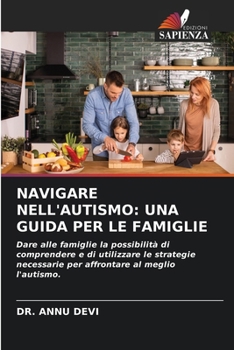 Navigare Nell'autismo: Una Guida Per Le Famiglie (Italian Edition)