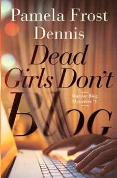 Paperback Dead Girls Don't Blog Book