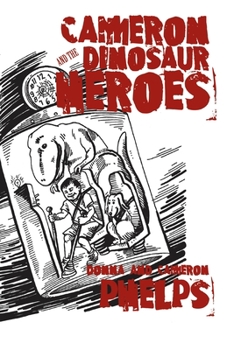 Paperback Cameron and the Dinosaur Heroes Book