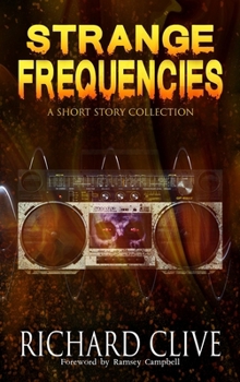 Hardcover Strange Frequencies: A Short Story Collection Book