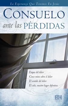 Paperback Consuelo En Las P?rdidas: C?mo Hallar Esperanza En Jes?s [Spanish] Book