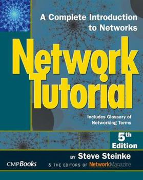 Paperback Network Tutorial: A Complete Introduction to Networks Includes Glossary of Networking Terms Book
