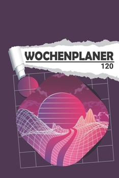 Wochenplaner mit abstrakter Neon Landschaft: Eleganter Terminplaner I DIN A5 I 120 Seiten I Undatiert I Wochenkalender I Organizer für Schule, Uni und Büro (Kunstvolle Wochenplaner) (German Edition)