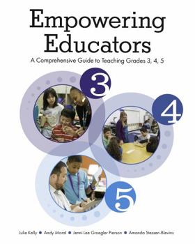 Paperback Empowering Educators: A Comprehensive Guide to Teaching 3, 4, 5 Book