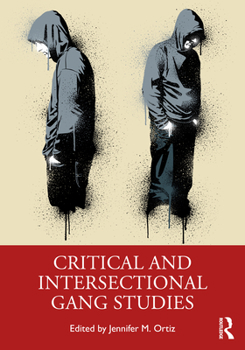 Paperback Critical and Intersectional Gang Studies Book