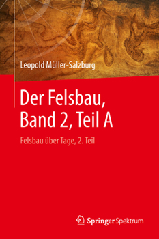 Hardcover Der Felsbau, Band 2, Teil a: Felsbau Über Tage, 2. Teil [German] Book