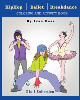 Paperback Hip Hop, Ballet, Breakdance: Coloring & Activity Book
