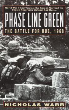 Paperback Phase Line Green: The Battle for Hue, 1968 Book
