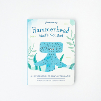 Board book Hammerhead, Mad's Not Bad: An Introduction to Conflict Resolution Book