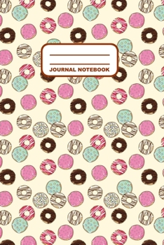 Paperback Journal Notebook: Notebook, Journal, Or Diary - Donuts Pattern Cover Design - 110 Blank Lined Pages - 6" X 9" - Matte Finished Soft Cove Book