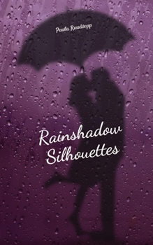 Rainshadow Silhouettes