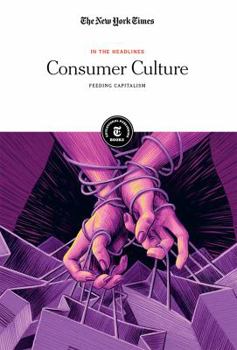 Paperback Consumer Culture: Feeding Capitalism Book