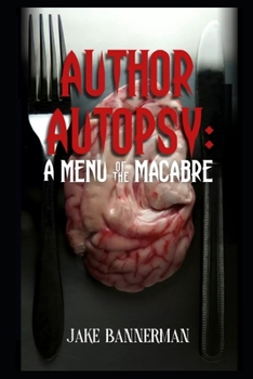 Paperback Author Autopsy: A menu of the Macabre Book
