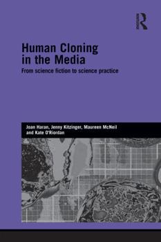 Paperback Human Cloning in the Media: From Science Fiction to Science Practice Book