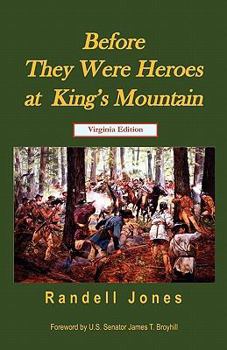 Paperback Before They Were Heroes at King's Mountain (Virginia Edition) Book