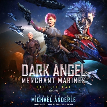 Hell to Pay - Book #2 of the Dark Angel Merchant Marines