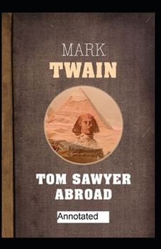 Paperback Tom Sawyer Abroad Annotated Book