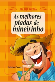 Paperback As Melhores Piadas de Mineirinho [Portuguese] Book