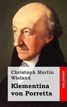 Paperback Klementina von Porretta: Ein Drama aus Richardsons Geschichte Sir Karl Grandisons gezogen [German] Book