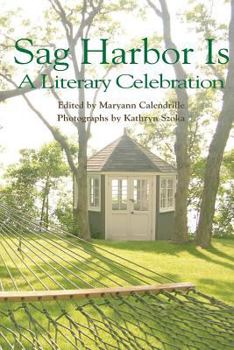 Paperback Sag Harbor Is: A Literary Celebration Book