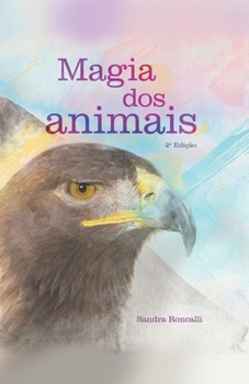 Magia dos animais (Portuguese Edition)