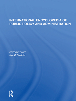 Paperback International Encyclopedia of Public Policy and Administration Volume 2 Book