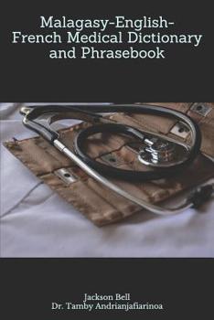 Paperback Malagasy-English-French Medical Dictionary and Phrasebook Book