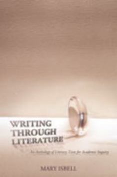 Paperback Writing Through Literature: An Anthology of Literary Texts for Academic Inquiry Book