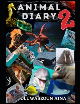 Paperback Animal Diary Vol. 2: Aquatic Animals Book