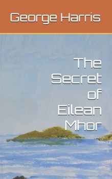 Paperback The Secret of Eilean Mhor Book