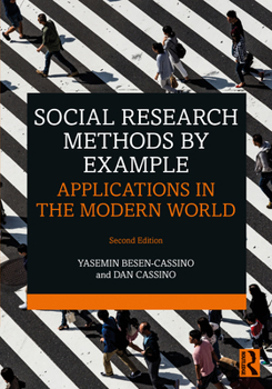 Paperback Social Research Methods by Example: Applications in the Modern World Book