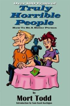 Paperback Over 100 Traits of Truly Horrible People Book