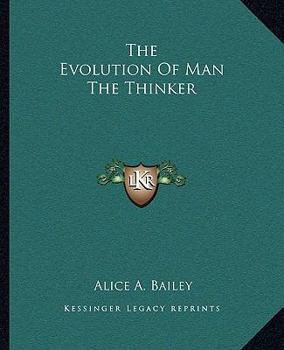 Paperback The Evolution Of Man The Thinker Book