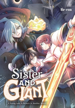 Paperback Sister and Giant: A Young Lady Is Reborn in Another World, Vol. 3 Book