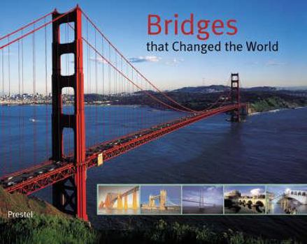 Hardcover Bridges That Changed the World Book