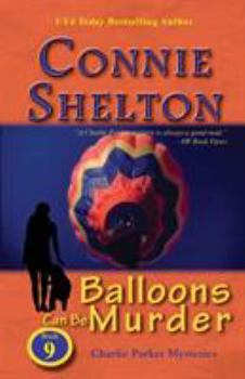 Paperback Balloons Can Be Murder: Charlie Parker Mysteries, Book 9 Book