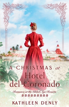 A Christmas at Hotel del Coronado - Book  of the Romance at the Gilded Age Resorts