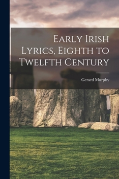 Paperback Early Irish Lyrics, Eighth to Twelfth Century Book